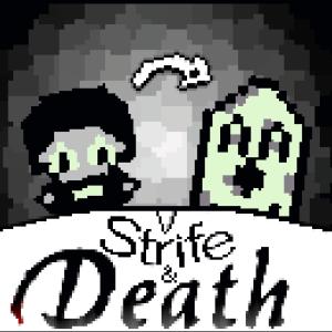 Strife and Death