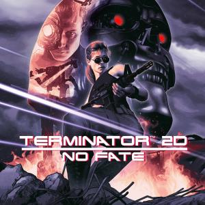 Terminator 2D: NO FATE