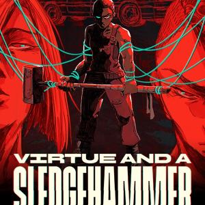Virtue and a Sledgehammer