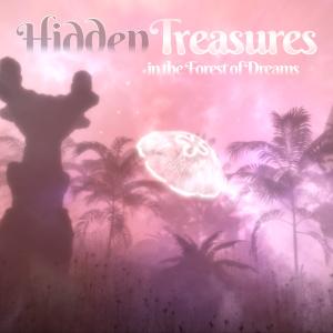 Hidden Treasures in the Forest of Dreams cover