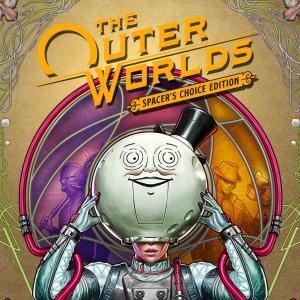 The Outer Worlds [Spacer's Choice Edition]