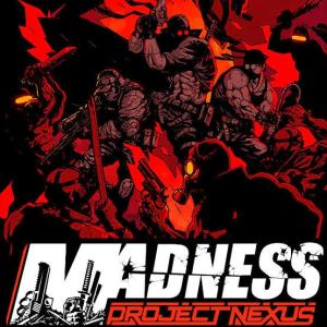 MADNESS: Project Nexus