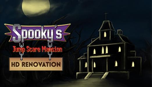 Spooky's Jump Scare Mansion: HD Renovation