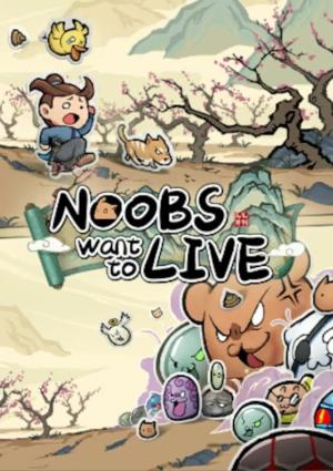 Noobs Want to Live