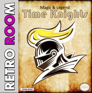 magic legend time knights