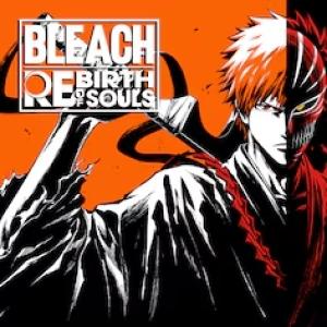 BLEACH: Rebirth of Souls