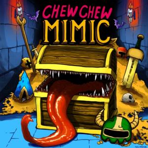 Chew Chew Mimic