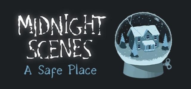 Midnight Scenes: A Safe Place