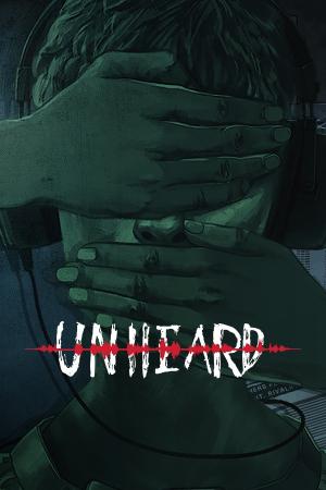 Unheard - Voices of Crime Edition