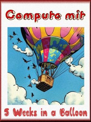 5 Weeks in a Balloon