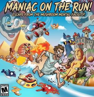 Maniac on the Run!
