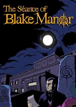 The Seance of Blake Manor