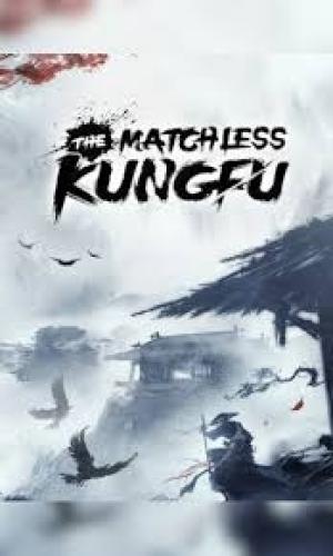 The Matchless Kungfu
