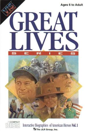 Great Lives: Interactive Biographies American Heroes