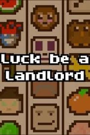 Luck Be a Landlord