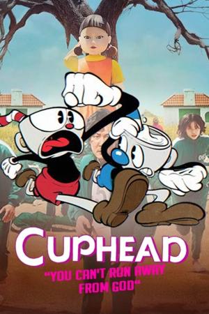 Cuphead - You can't run away from God