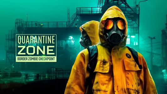 Quarantine Zone: Border Zombie Checkpoint