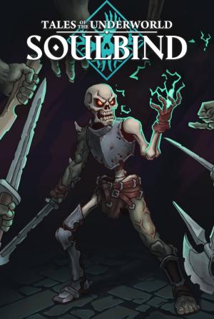 Soulbind: Tales Of The Underworld