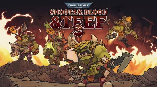 Warhammer 40,000: Shootas, Blood & Teef