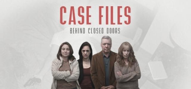 Case Files Behind Closed Doors