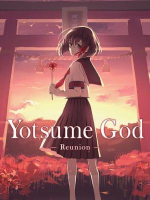 Yotsume God -Reunion-