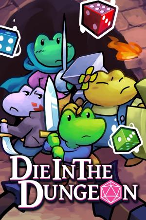 Die in the Dungeon