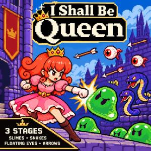 I Shall Be Queen