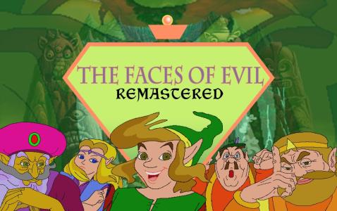 The Faces of Evil Remastered