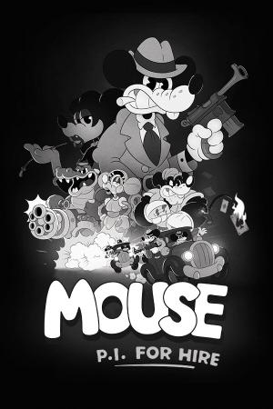 MOUSE: P.I. For Hire