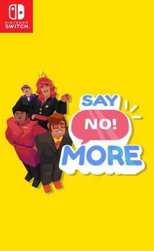 Say No! More