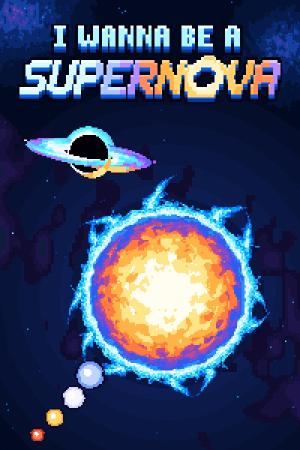 I Wanna Be a Supernova