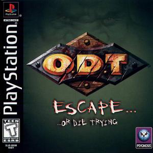 O.D.T.: Escape... Or Die Trying cover