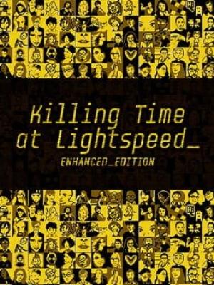 Killing Time at Lightspeed: Enhanced Edition cover