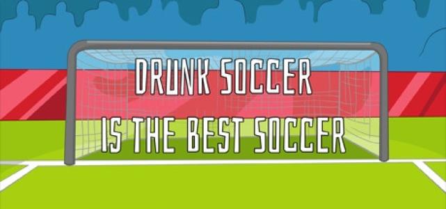 Drunk Soccer is the Best Soccer cover